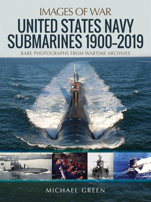 Title details for United States Navy Submarines 1900–2019 by Michael Green - Wait list